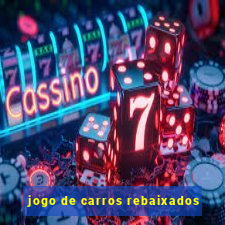 jogo de carros rebaixados