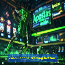 calculadora trading betfair