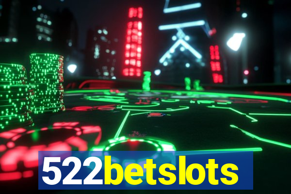 522betslots