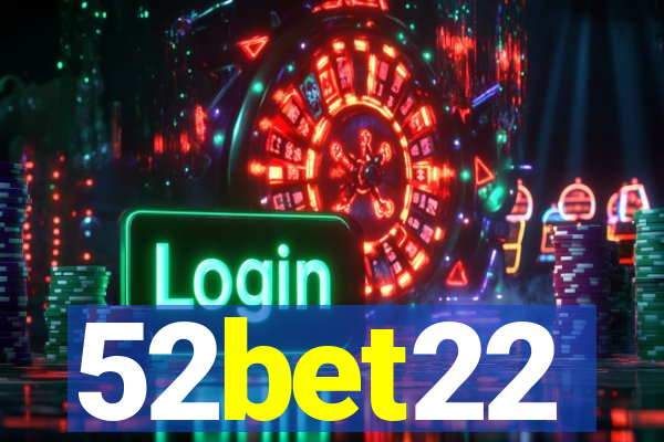 52bet22