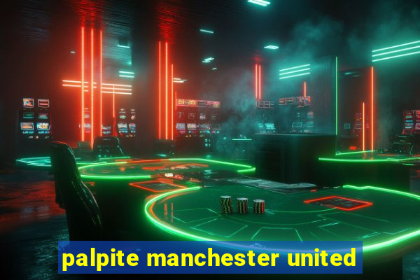 palpite manchester united