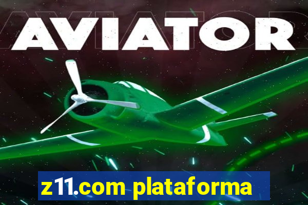 z11.com plataforma