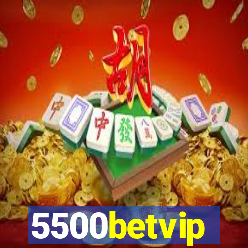 5500betvip