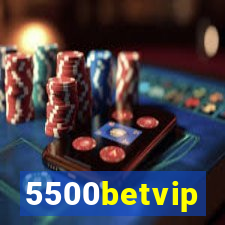 5500betvip