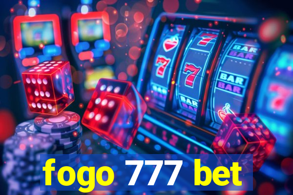 fogo 777 bet