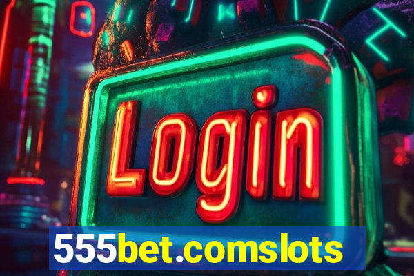 555bet.comslots