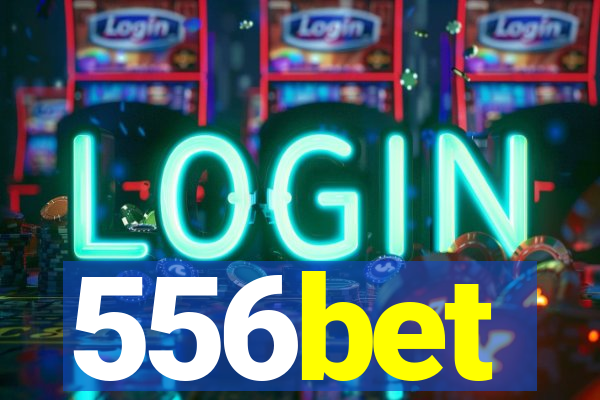 556bet