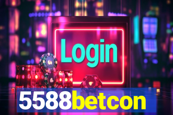 5588betcon