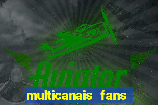 multicanais fans jogo ao vivo