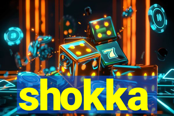 shokka