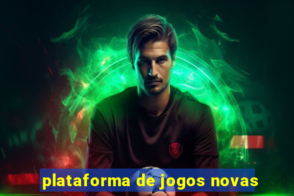 plataforma de jogos novas