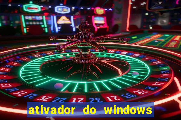 ativador do windows 7 ultimate