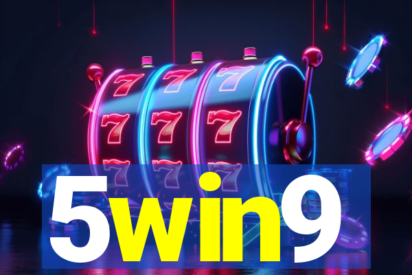 5win9