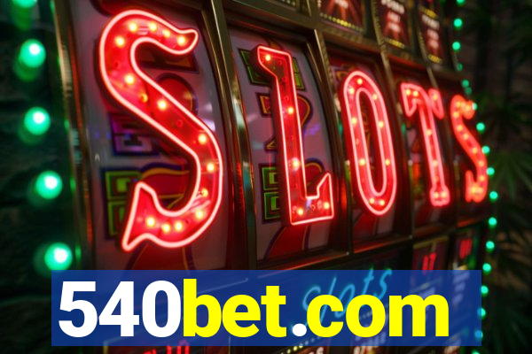 540bet.com