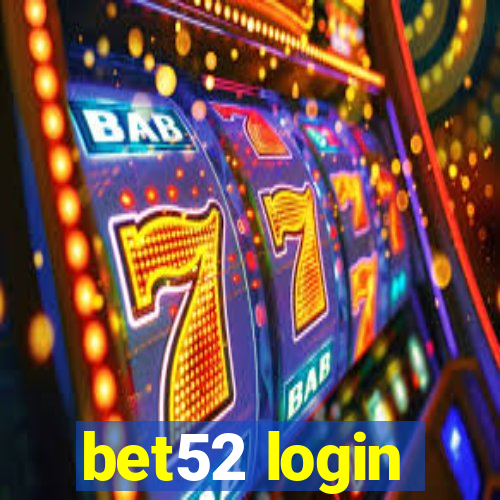 bet52 login