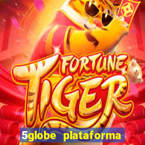 5globe plataforma de jogos