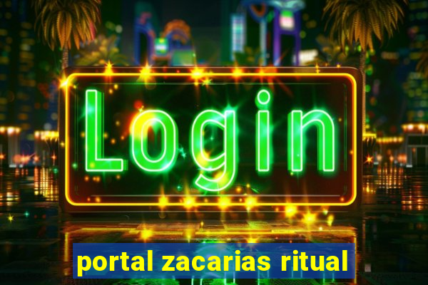 portal zacarias ritual