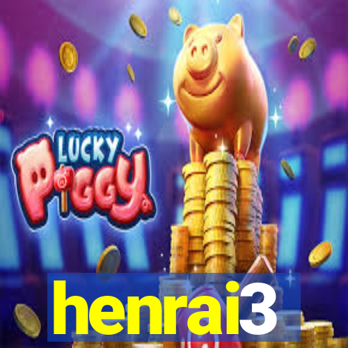 henrai3