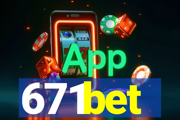 671bet