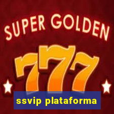 ssvip plataforma