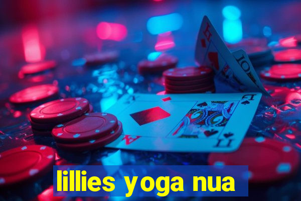 lillies yoga nua