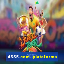 4555.com plataforma de jogos