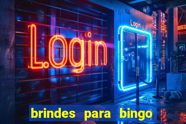 brindes para bingo de empresa