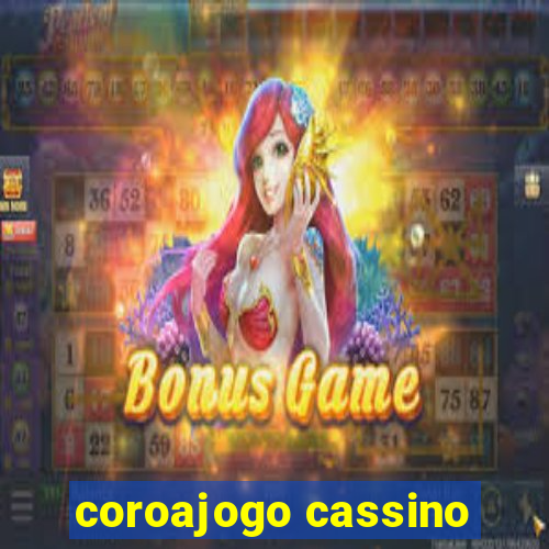 coroajogo cassino