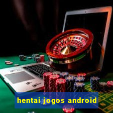 hentai jogos android