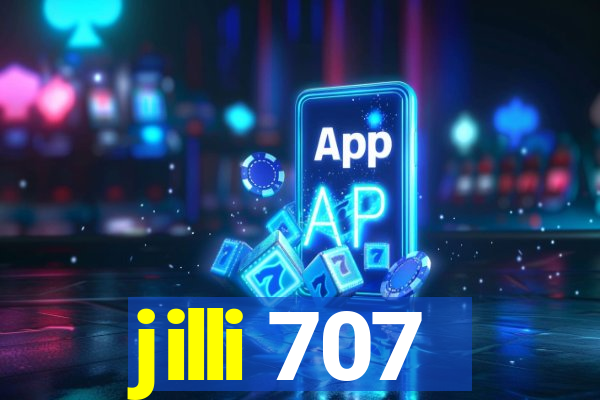 jilli 707