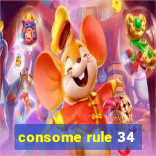 consome rule 34