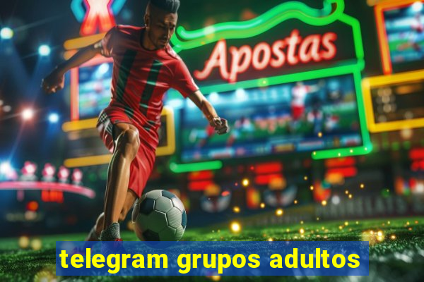 telegram grupos adultos