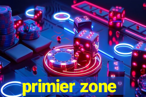 primier zone