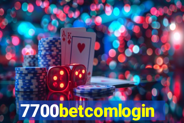 7700betcomlogin