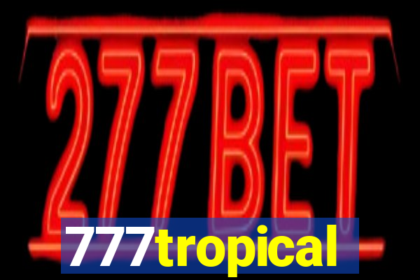 777tropical