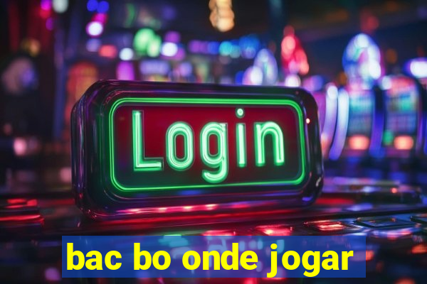 bac bo onde jogar