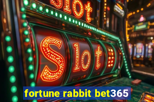 fortune rabbit bet365