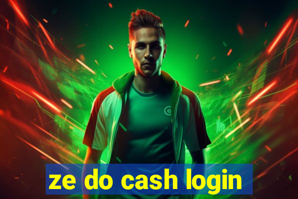 ze do cash login