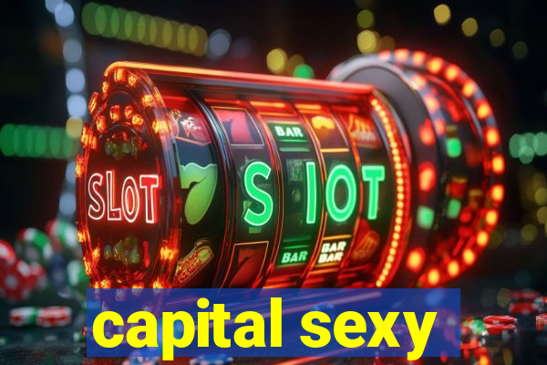 capital sexy