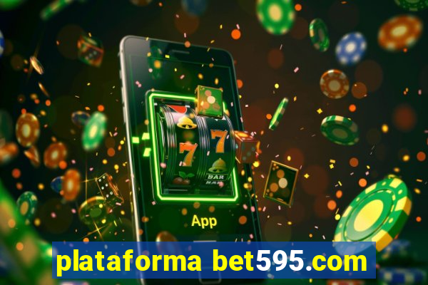 plataforma bet595.com