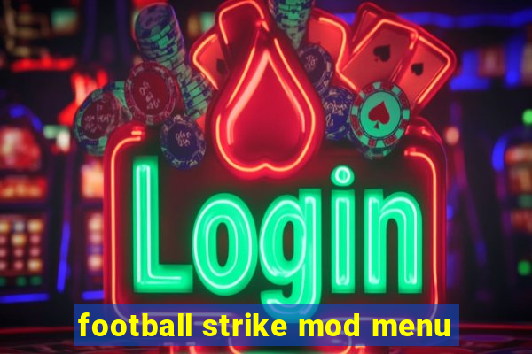 football strike mod menu