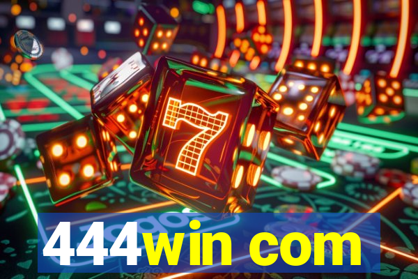 444win com