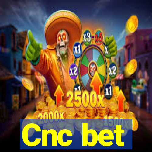 Cnc bet