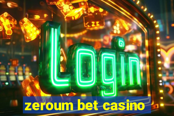 zeroum bet casino