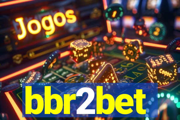 bbr2bet