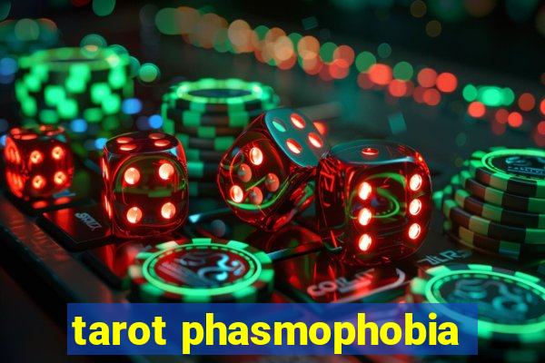 tarot phasmophobia