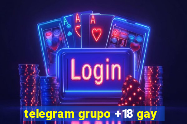 telegram grupo +18 gay