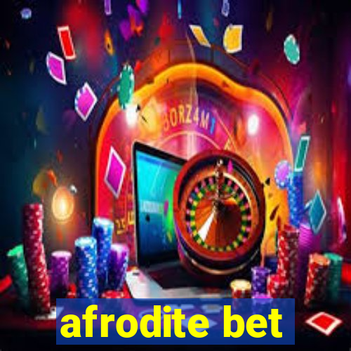 afrodite bet