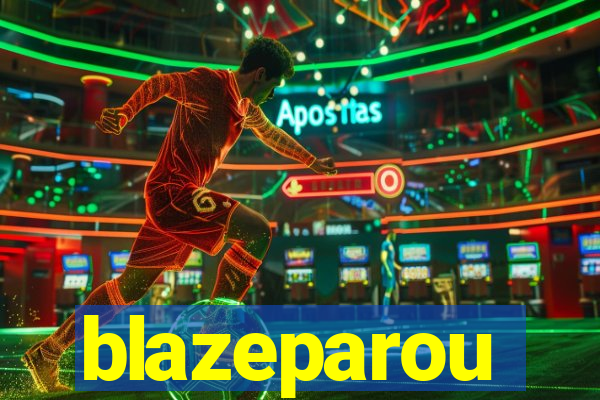 blazeparou