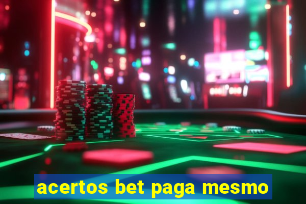 acertos bet paga mesmo